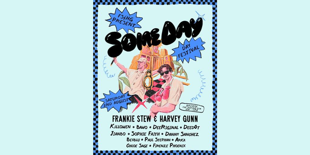Frankie Stew and Harvey Gunn Presents Some Day Festival