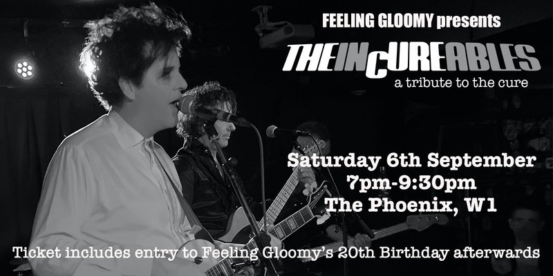 The InCureables: The Cure tribute (live) - Sat 6th September