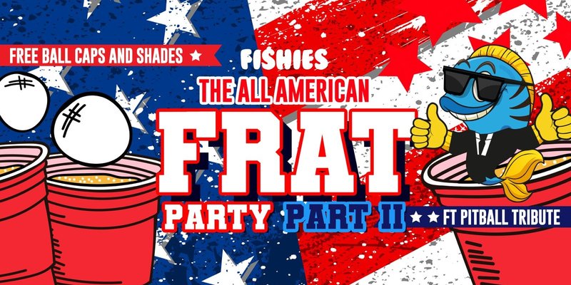 Fishies Part II || The FRAT PARTY Ft Pitbull Tribute (Bridge)