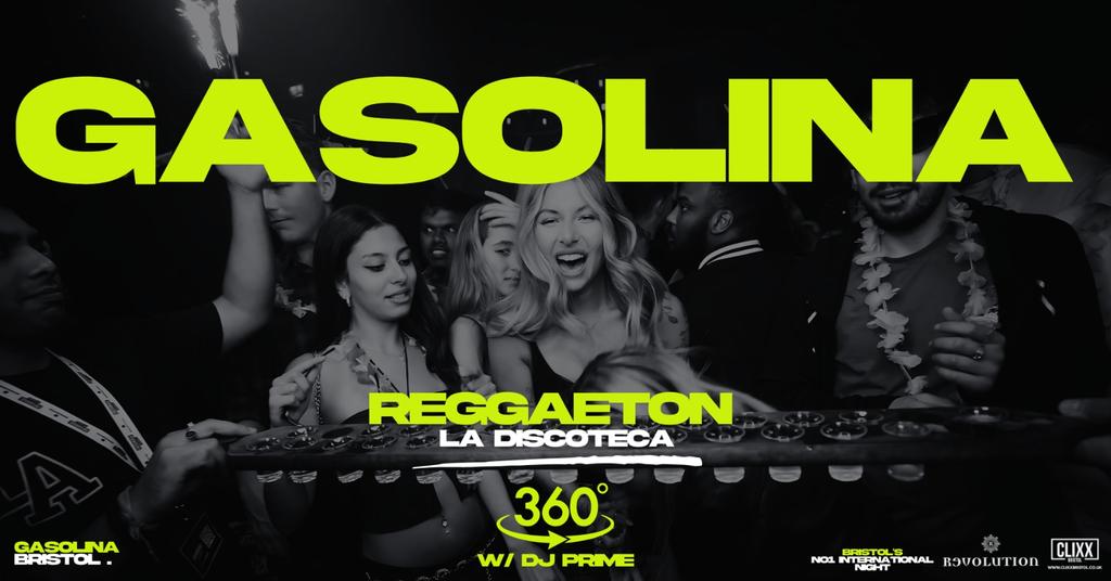 Gasolina Bristol 🔥 La Discoteca x Reggaeton w/ DJ Prime x 360