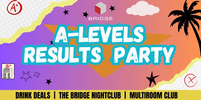 A-Levels RESULTS PARTY 🥳