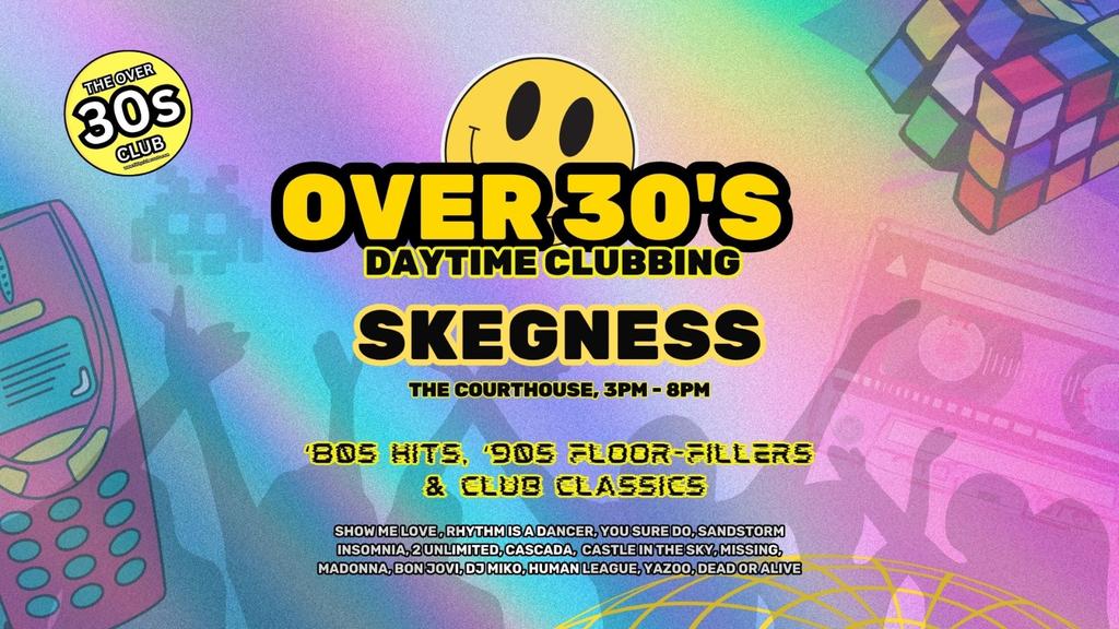 Daytime Clubbing - Skegness - '80s , '90s & Club Classics