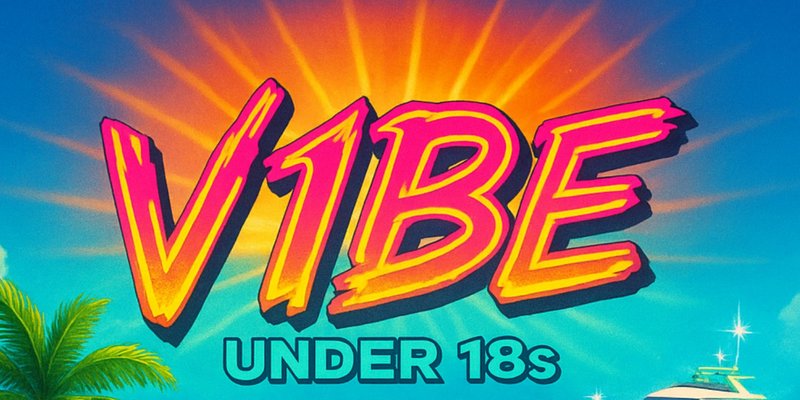 V1BE UNDER 18s SUMMER BEACH PARTY AT THE BRIDGE NIGHTCLUB