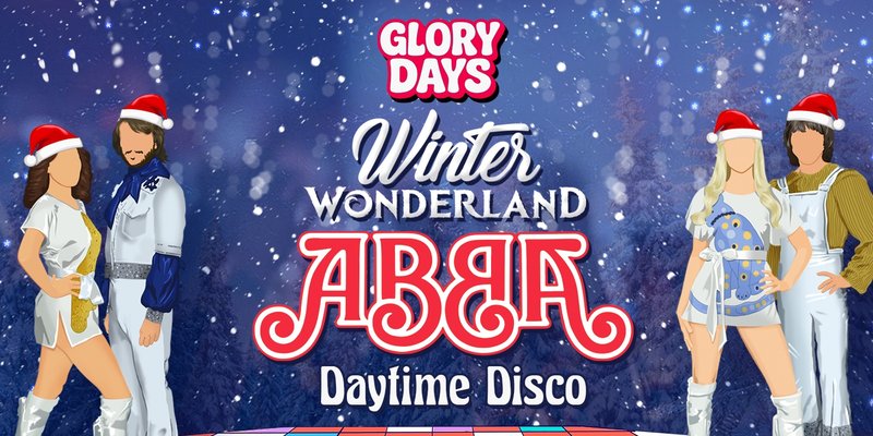 Winter Wonderland ABBA Daytime Disco - Guildford 🎄