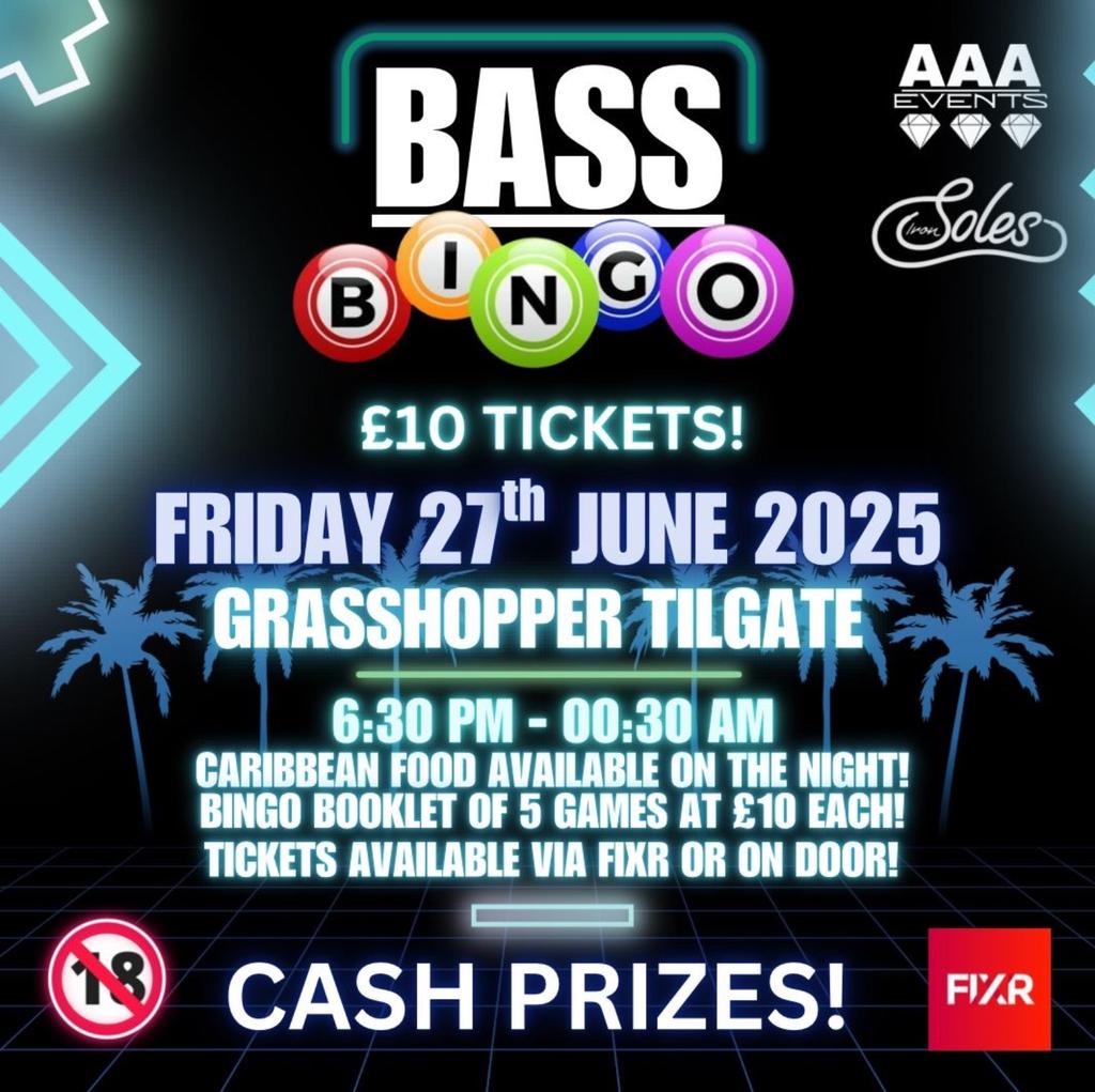 BASS BINGO FRI 27 JUN LIVE AT GRASSHOPPER TILGATE