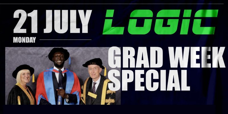 LOGIC: Grad Week Special - 21st July