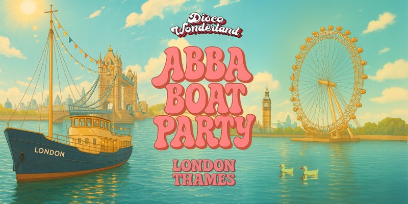 ABBA Boat Party London - 19 July 2025