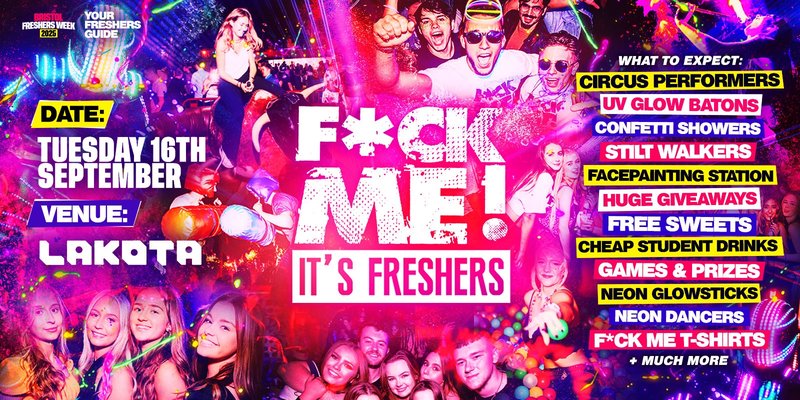 F*CK ME It's Freshers Bristol