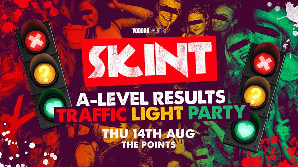 Skint - A Level Results Traffic Light Party! 🚦