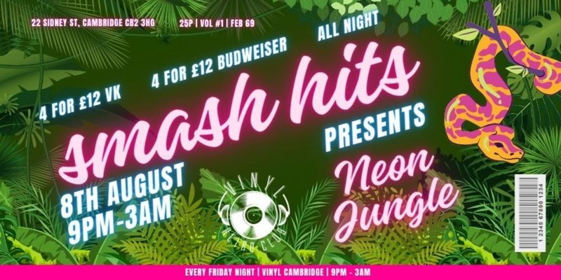 SMASH HITS FRIDAY PRESENTS NEON JUNGLE