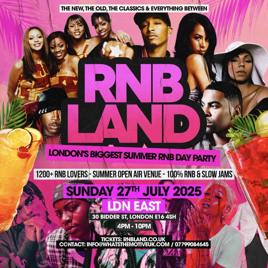 RNBLAND - London’s Biggest Summer RNB Day Party (1200 RAVERS)