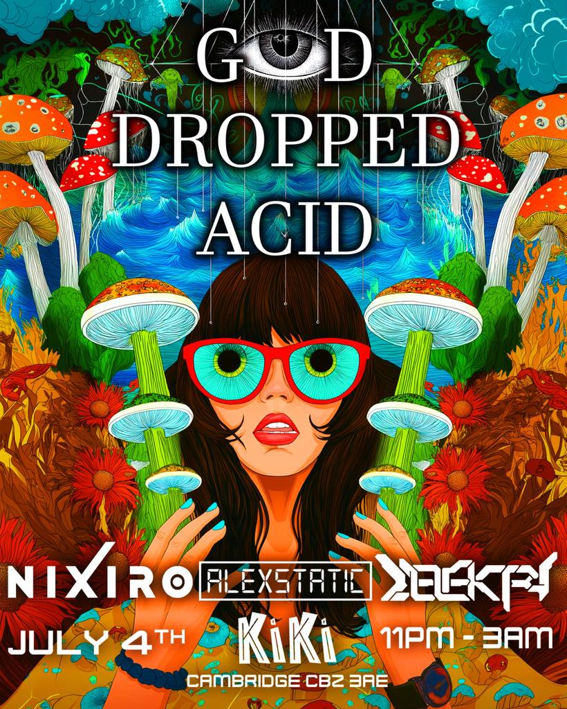 God Dropped Acid - 4 July