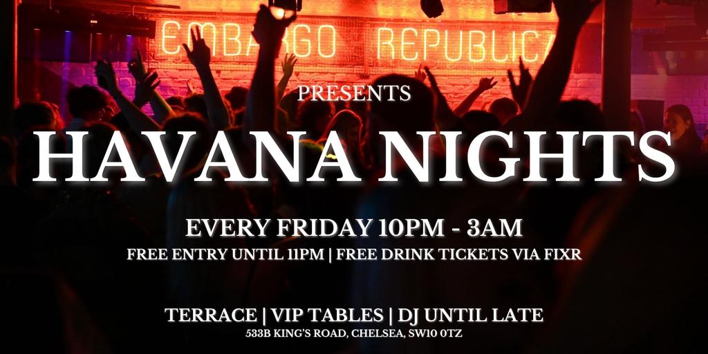 HAVANA NIGHTS - Fridays @ Embargo República