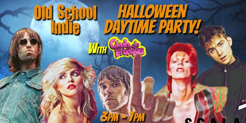 Old School Indie - Over 30s Daytime Halloween Party - October 25th