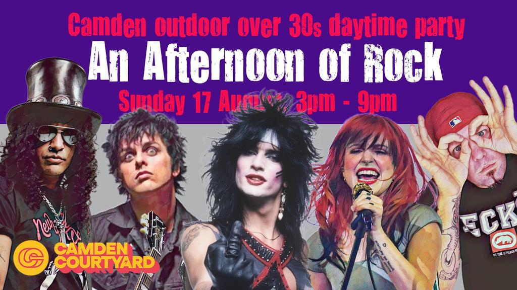 CAMDEN An Afternoon of Rock - Outdoor Rock/Metal for the over 30s: 3pm-9pm, Sun 17th August