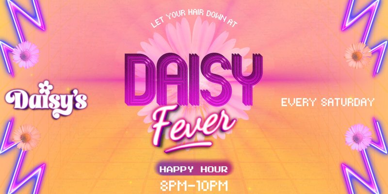 Daisy Fever - Saturday 26th July