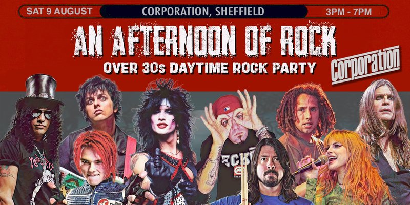 SHEFFIELD An Afternoon of Rock - Rock/Metal for the over 30s: 3pm-7pm, 9th August