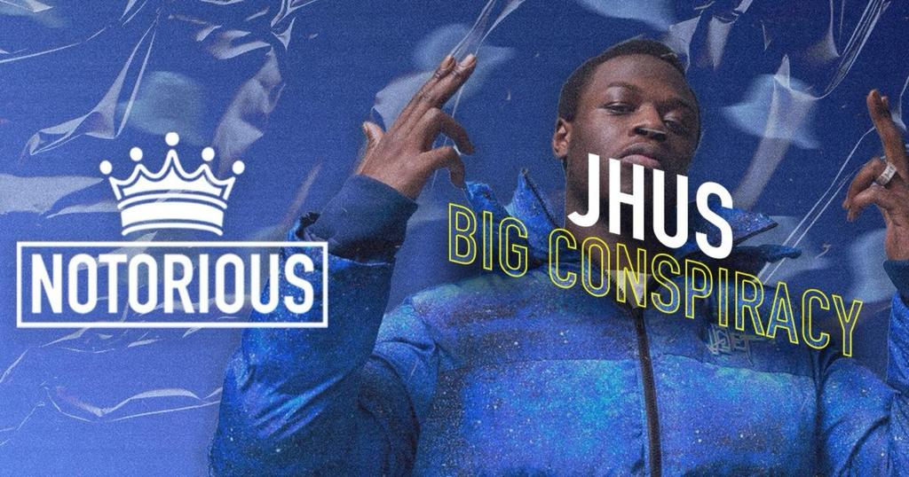 Notorious - JHUS Big Conspiracy