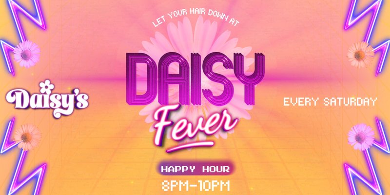 Daisy Fever - Saturday 19th July