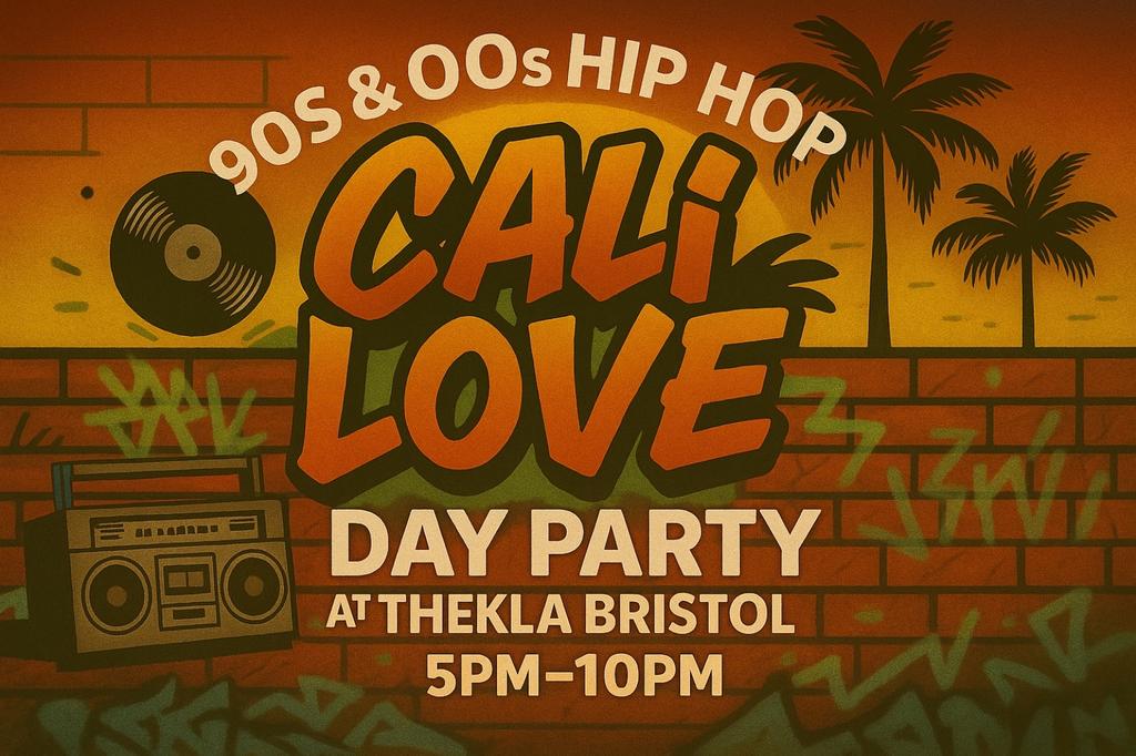 California Love: 90s/00s Hip Hop & R&B Day Party - Bristol
