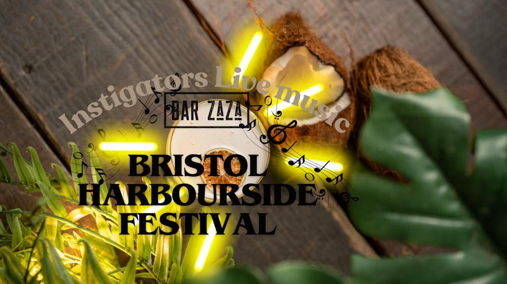 Instigators at Bar Zaza for Bristol Harbourside Festival