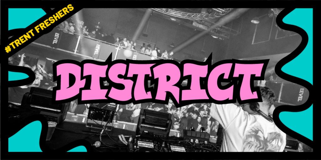 #TrentFreshers - District