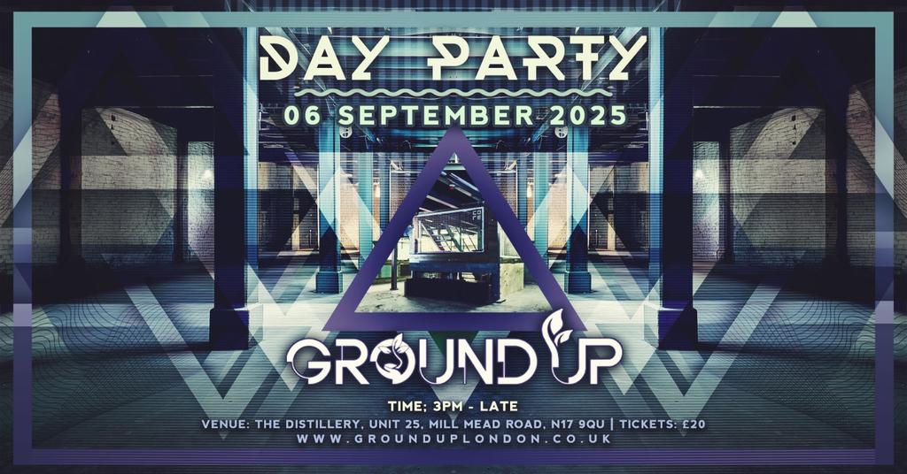 Ground up - Day party