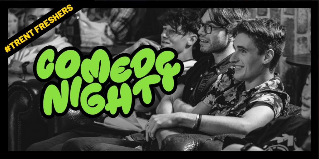 #TrentFreshers - Comedy Night