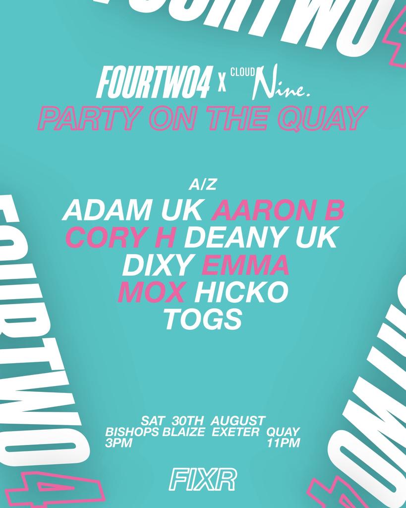 FOURTWO4 X CLOUDNINE - PARTY ON THE QUAY