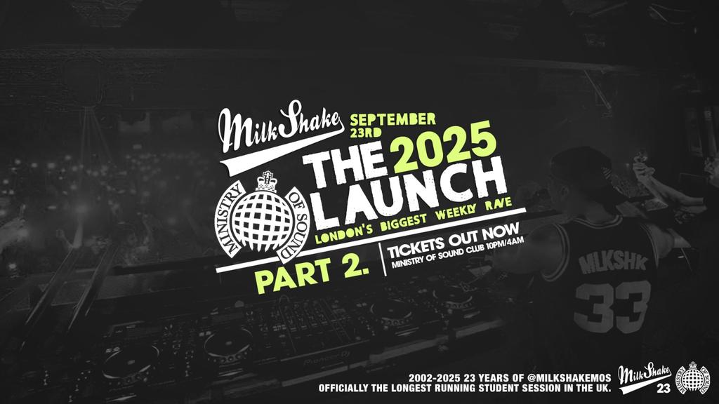 Milkshake, Ministry Of Sound: Official London Freshers Launch PART 2