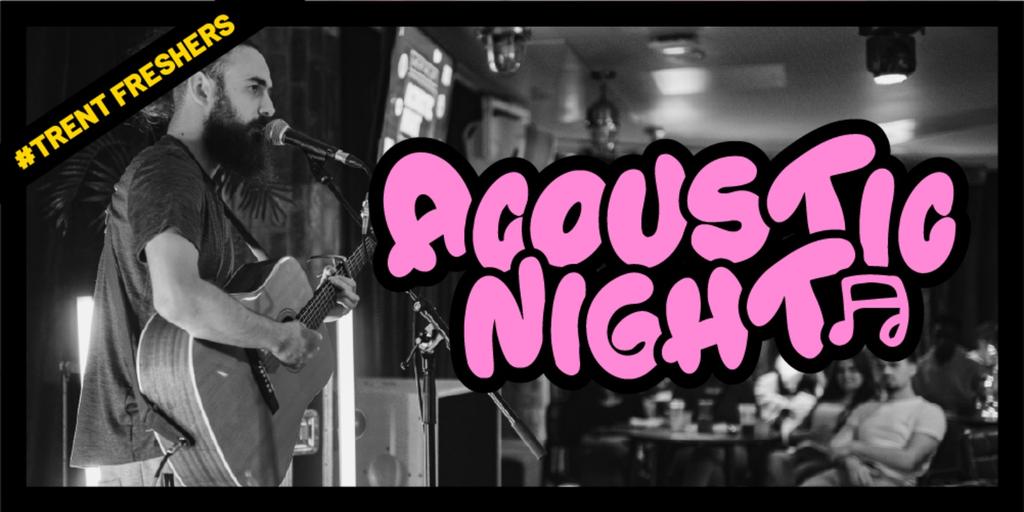 #TrentFreshers - Acoustic Night