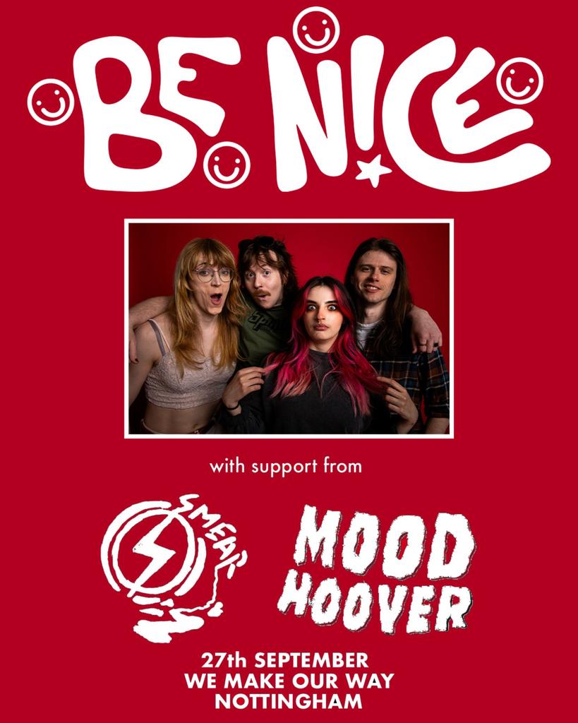 BE N!CE, Smear, and Mood Hoover