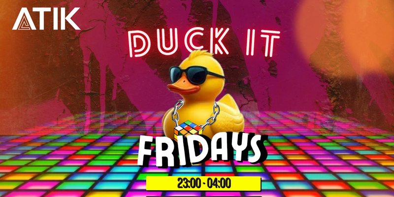 Duck IT Fridays...