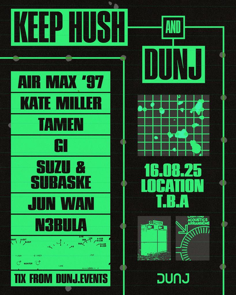 KEEP HUSH - DUNJ [SYDNEY]
