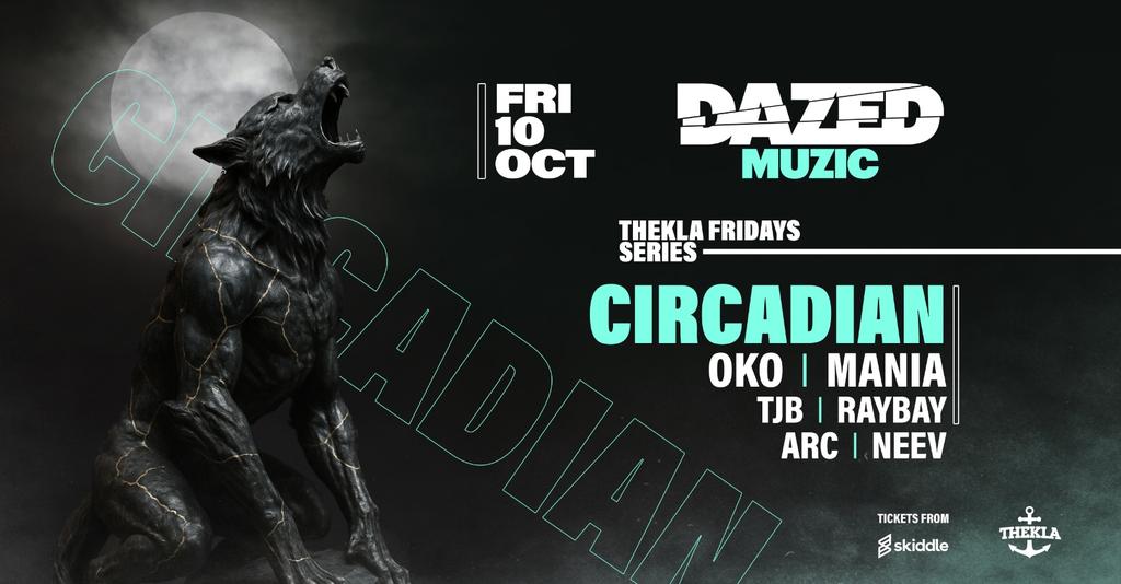 Dazed Muzic Presents: Circadian