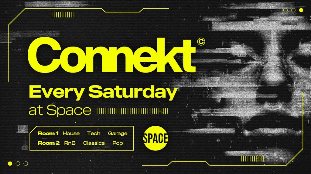 Connekt Saturdays At Space Leeds