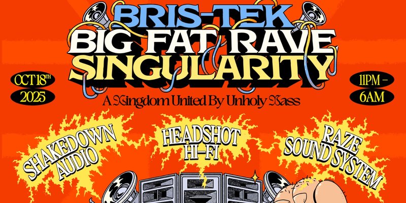 Bris-Tek x Big Fat Rave x Singularity