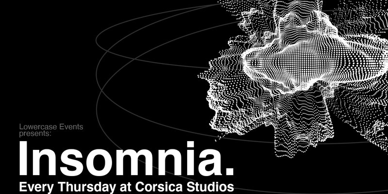Insomnia London - House x DnB x Techno