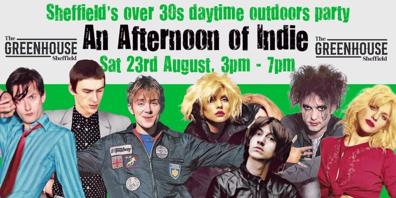 SHEFFIELD: An Afternoon of indie - Outdoor Indie for the over 30s: 23rd August, 3pm-7pm *Well over 1/3 Sold*