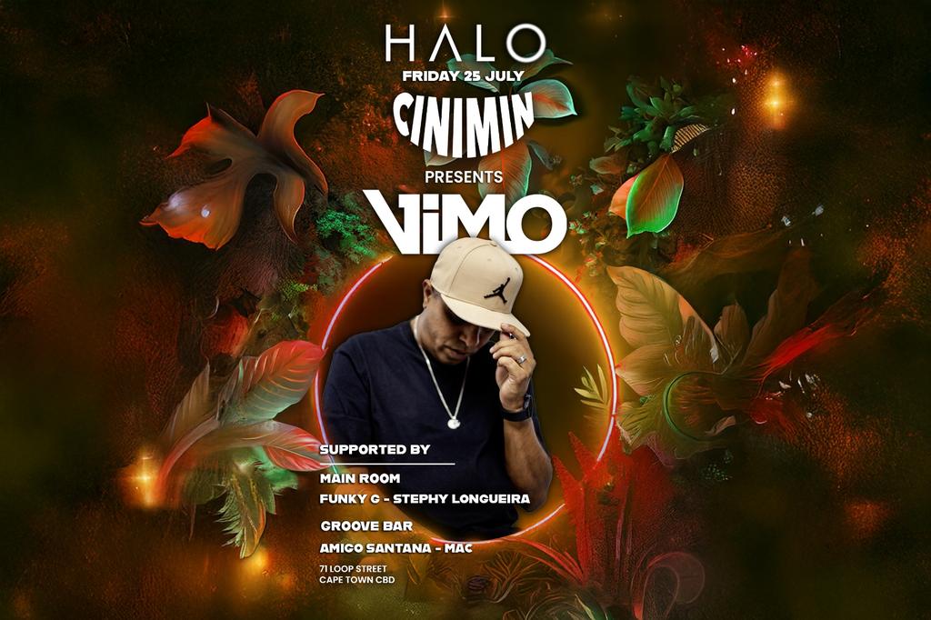 HALO Nightclub | FRI 25.07 ft. CINIMIN Pres - VIMO