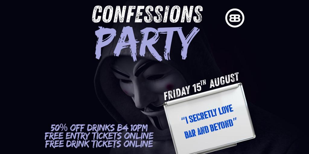 Confessions Party - Forbidden Friday