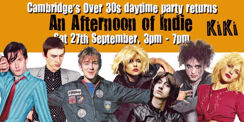 CAMBRIDGE: An Afternoon of indie - Indie for the over 30s: 27th September, 3pm-7pm