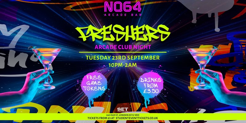 FRESHERS ARCADE NIGHTS AT NQ64 SHOREDITCH - TUESDAY 23RD SEPTEMBER