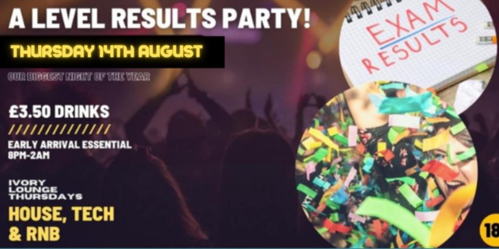 Ivory Lounge Thursdays - A LEVEL RESULTS PARTY - 14-08-25