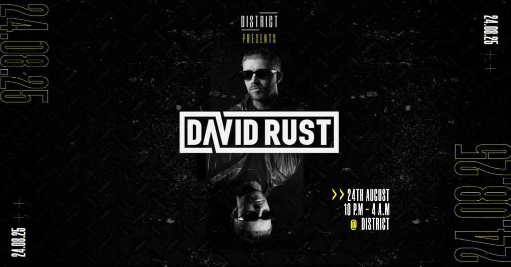David Rust | District | 24.08.25