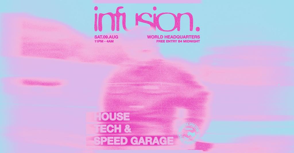 Infusion - House/ Tech - Free Party World Headquarters