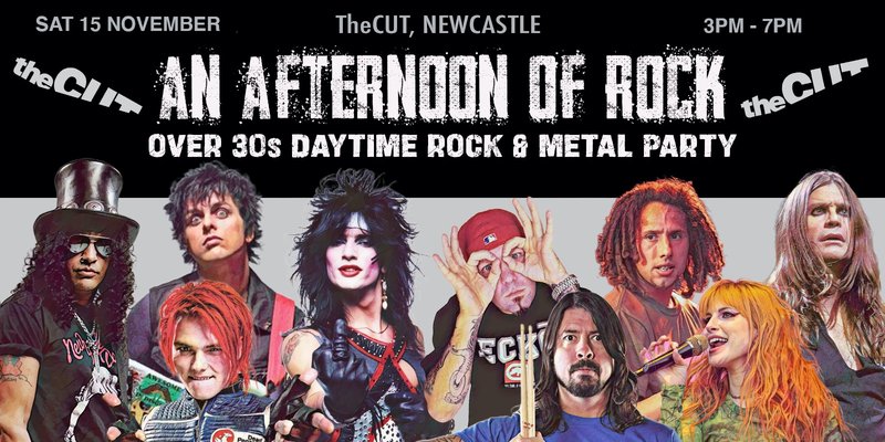NEWCASTLE An Afternoon of Rock - Rock/Metal for the over 30s: 3pm-7pm, 15th November
