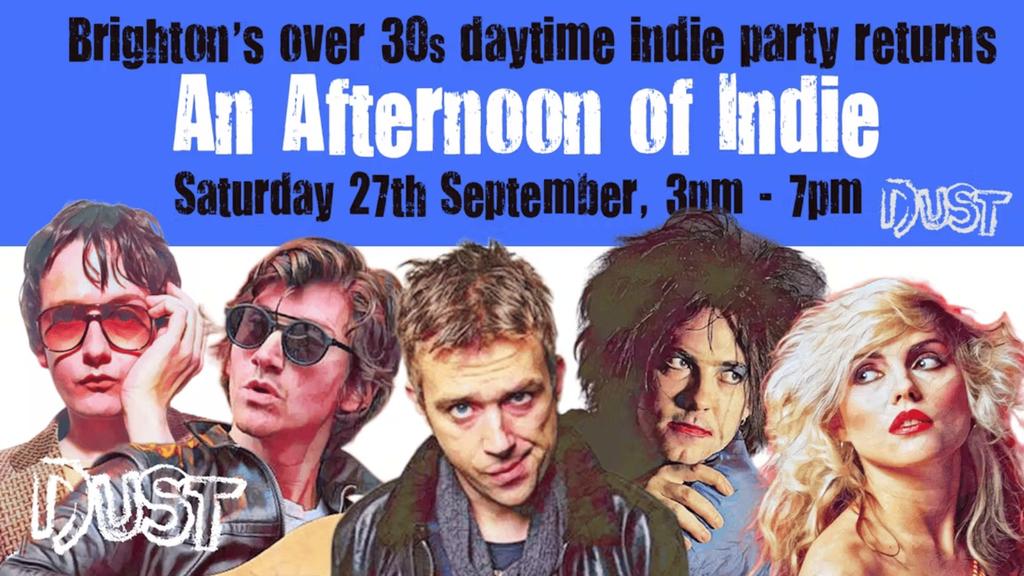 BRIGHTON An Afternoon of Indie - Indie for the over 30s: 3pm-7pm - Sat 27th September *1/3 SOLD*