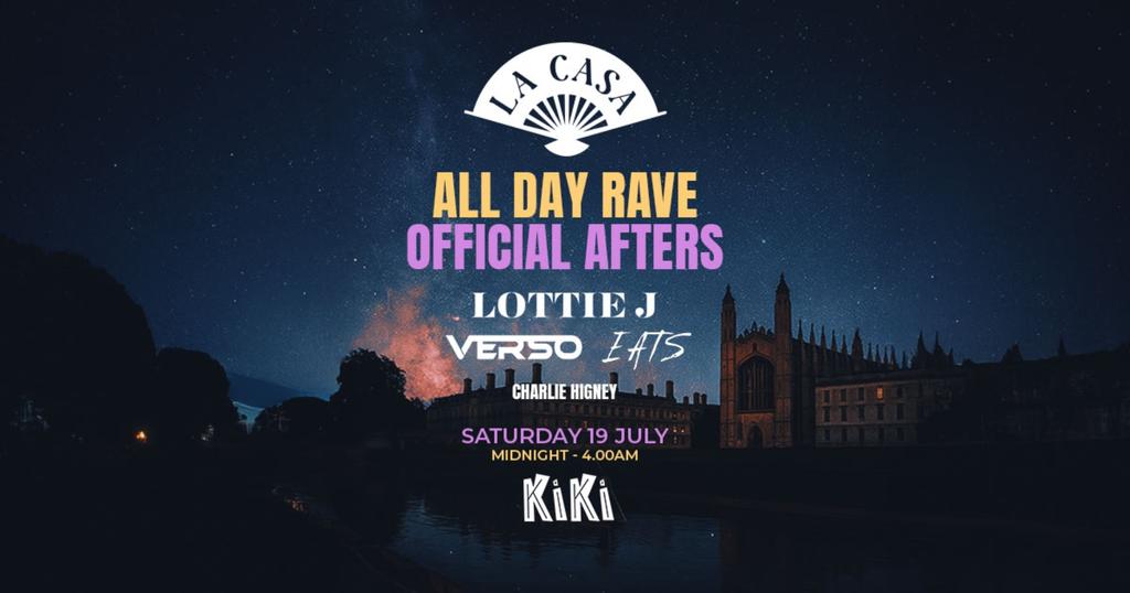 La Casa: Official Afters - Lottie J / VERSO / EATS Presents / Charlie Higney
