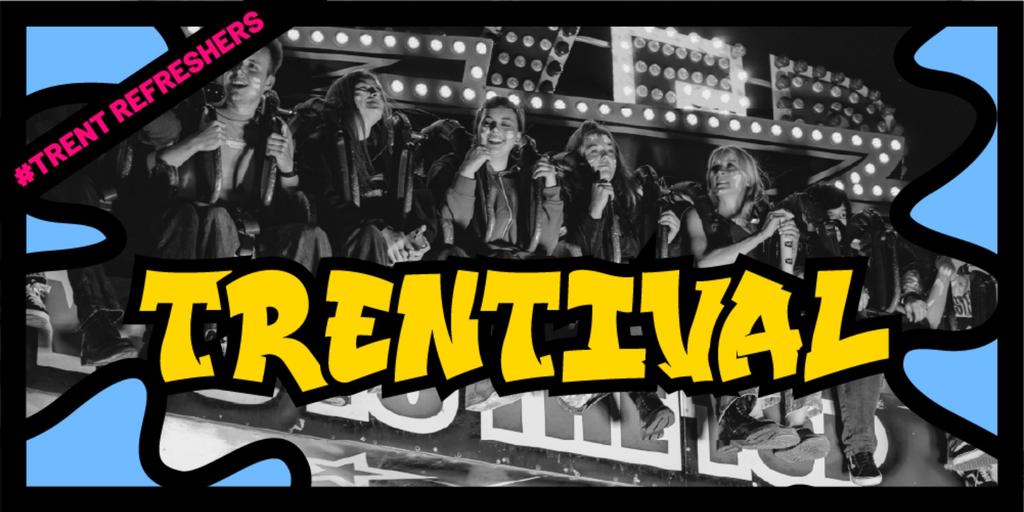 #TrentRefreshers - Trentival